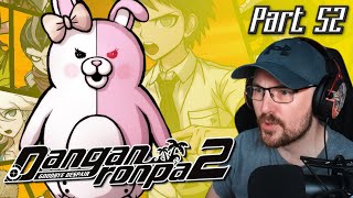 I'm Annoyed | First Time Playing Danganronpa 2 | Ep 52