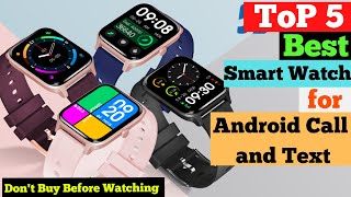 Top 5 Best Smart Watch for Android Call and Text in 2025: Top Picks for Calls and Texts