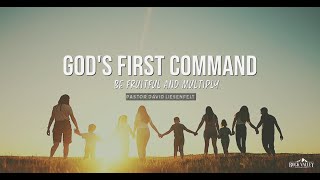 God's First Command Be Fruitful & Multiply | Sabbath Christian Church | David Liesenfelt |2024-08-31