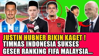 BERITA TERBARU ! Timnas indonesia geser ranking FIFA malaysia ~ Justin hubner sukses cetak sejarah