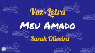 Meu Amado (Voz e Letra) Sarah Oliveira