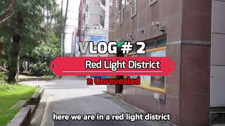 Exploring Tsuji Red Light District w explanations