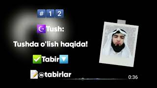 Tushda o'lish haqida. || Ustoz Abdulloh Zufar.