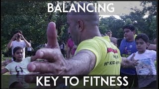 Balancing - Key to FITNESS (Useful Fitness Tips by Chief Siddarth Choudhary)