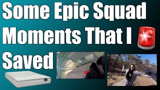 Some Epic Squad Moments That I Saved