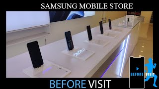 SAMSUNG MOBILE STORE | BEFORE VISIT