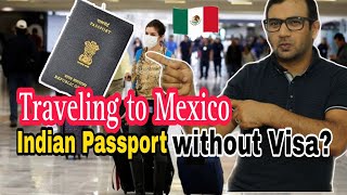 Indian passport & traveling Mexico? without visa?