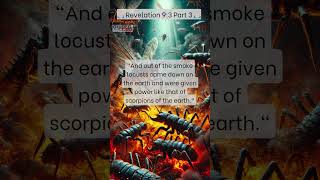 Revelation 9:3 – Locusts of the Apocalypse with Scorpion Stings