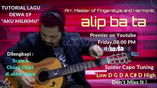 Alip ba ta | Aku milikmu - Dewa 19 (akustik cover), Konser..!!! ALIP_Ba_Ta fingerstyle. (TUTORIAL)