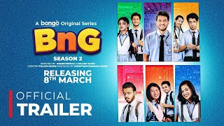 BnG Season 2 | Trailer | Bongo Original | Partho, Shadman, Naovi, Saba, Nihal, Athoy, Rothshi, Shan