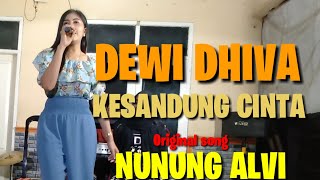 DEWI DHIVA || KESANDUNG CINTA - original song [ NUNUNG ALVI ] Live. JB MUSIK