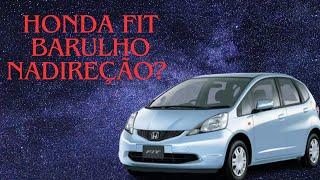 Honda Fit com BARULHO na DIREÇÃO?