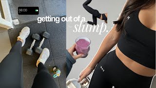 GETTING OUT OF A SLUMP | tips to finding motivation & routine