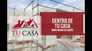 Dentro de tu casa | Obra Nueva Argés | Tu Casa Toledo