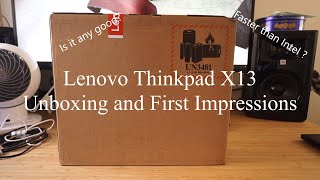 Lenovo Thinkpad X13 Unboxing and First Impressions