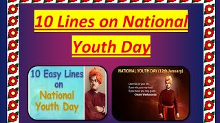 National Youth Day l 10 Lines l 12th January l Essay l National Youth Day l Youth Day l in English l