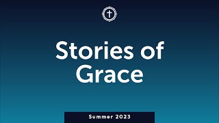 Grace in Your Calling - Stories of Grace - 6th August - Christ Central Portsmouth