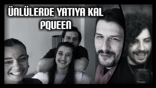 Hype (Aynisinemalar) - '' Ünlülerde Yatıya Kal - Pqueen '' İzliyor