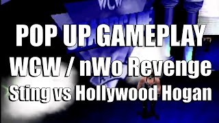 WCW / nWo Revenge - Sting vs Hollywood Hogan - Pop Up Gameplay