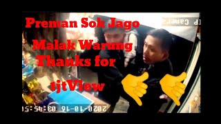 Viralken Preman sok jago malak warung.. gak nyadar ada cctv.