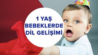 Bebek Gelişimi - 1 Yaş Bebeklerde Dil Gelişimi | İki Anne Bir Mutfak