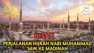 Kisah Hijrah Nabi Muhammad SAW Ke Madinah