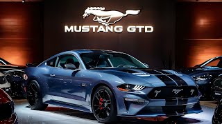 First Look at the 2025 Ford Mustang GTD – Specs, Features, and More!