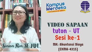 Video Sapaan Sesi ke-1 MK. Akuntansi Biaya EKMA4315,  Siana Ria, SE, MM - Universitas Terbuka