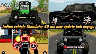 Indian vehicle simulator 3d new update me kya milega is gaming live