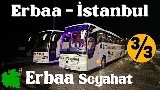 #370 ERBAA SEYAHAT / ERBAA - İSTANBUL OTOBÜS YOLCULUĞU 3.BÖLÜM