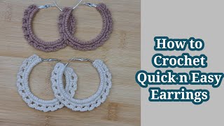 How to Crochet Quick n Easy Earrings