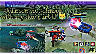 Johnson vs Johnson ||part2 Babe Si Optimum Pride Ohhh! || Mobile Legends: Bang Bang