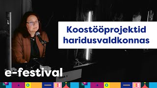 Koostööprojektid haridusvaldkonnas | Erasmus+ | e-festival