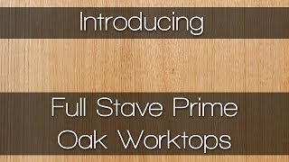 Full Stave Prime Oak - Worktops by Worktop Express