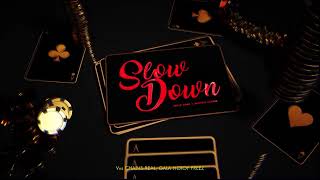 SLOW DOWN - JAZZY NANU X MANDAR RAHATE (Official Audio)