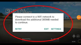 Real Racing 3 Game Fix Please connect to a WiFi network to download the additional 385, 435MB Needed