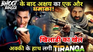 Big News: Akshay kumar Sign Tiranga Remake? I Akshay kumar I Sanjay Puran Singh I Ashwin Varde