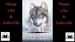 White Fang by Jack London full audiobook