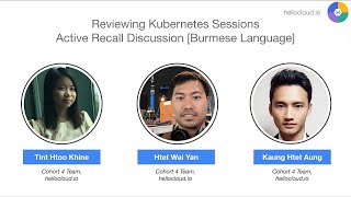 Reviewing Kubernetes Sessions (Active Recall Discussion) [Burmese Language]