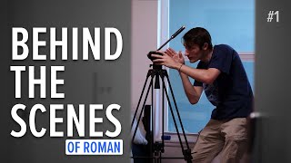 Roman: the Movie | BTS 1 - A Bit About Me (Behind the Scenes of Me)