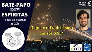 O Que é o Espiritismo? Uma tentativa de resposta para o século XXI