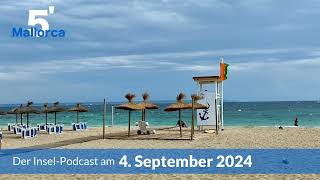 Nachrichten am 4. September 2024 | 5 Minuten Mallorca – der Insel-Podcast 1037