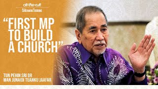 I Was The First MP To Build A Church | Tun Wan Junaidi - [OTC+]