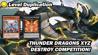 Thunder Dragons Xyz Destroy Competition!