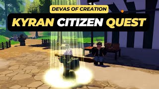 How to Do Kyran Citizen Quest in Roblox Devas Of Creation