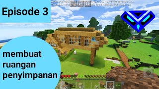 Membuat ruangan penyimpanan - episode 1 survival mcpe