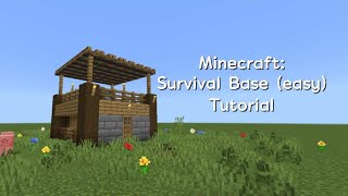 Minecraft: Survival Base Tutorial (easy)