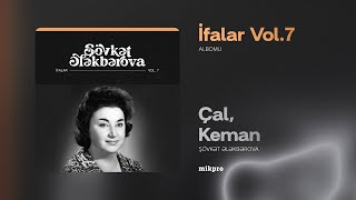 Şövkət Ələkbərova — Çal, Keman (Rəsmi Audio)