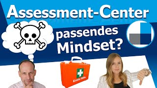 Welches Mindset hilft um ein Assessment Center erfolgreich zu bestehen? Erste Hilfe für's Assessment