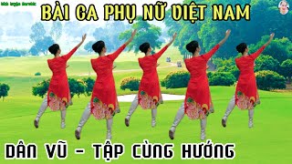 TẬP CÙNG HƯỚNG | NHẢY DÂN VŨ - BÀI CA PHỤ NỮ VIỆT NAM // Bích Luyện